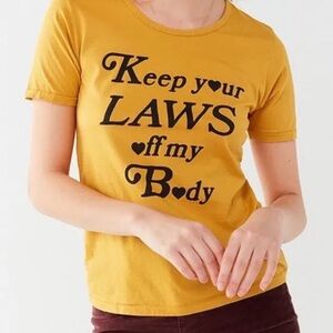 Sugarhigh Lovestoned Keep Your Laws Off My Body Tee